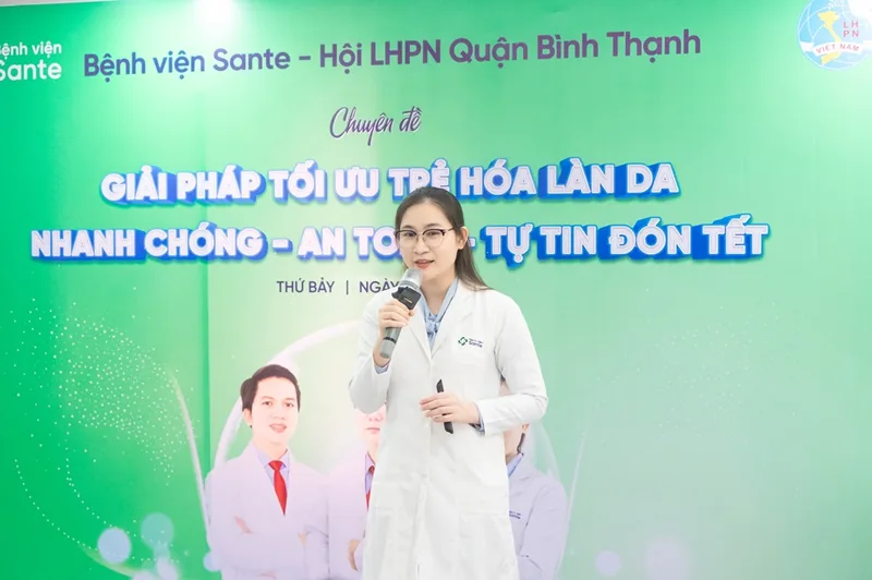 HỘI THẢO: GIẢI PHÁP TỐI ƯU TRẺ HÓA LÀN DA NHANH CHÓNG - AN TOÀN - TỰ TIN ĐÓN TẾT - Bệnh viện SANTE Bình Thạnh, TP.HCM