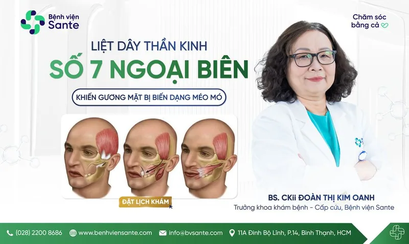 LIỆT DÂY THẦN KINH SỐ 7 NGOẠI BIÊN, MỘT CĂN BỆNH KHIẾN GƯƠNG MẶT BỊ BIẾN DẠNG