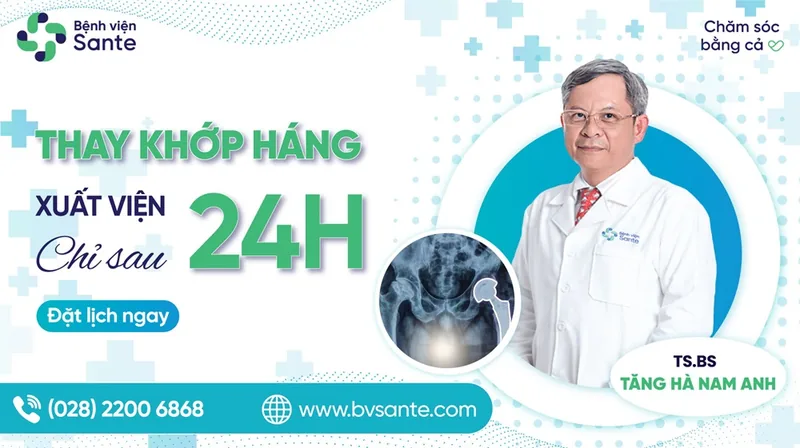 Thay Khớp Háng Xuất Viện Nhanh Sau 24H - Hình 3 - Bệnh viện SANTE Bình Thạnh, TP.HCM Thay Khớp Háng Xuất Viện Nhanh Sau 24H - Hình 3 - Bệnh viện SANTE Bình Thạnh, TP.HCM