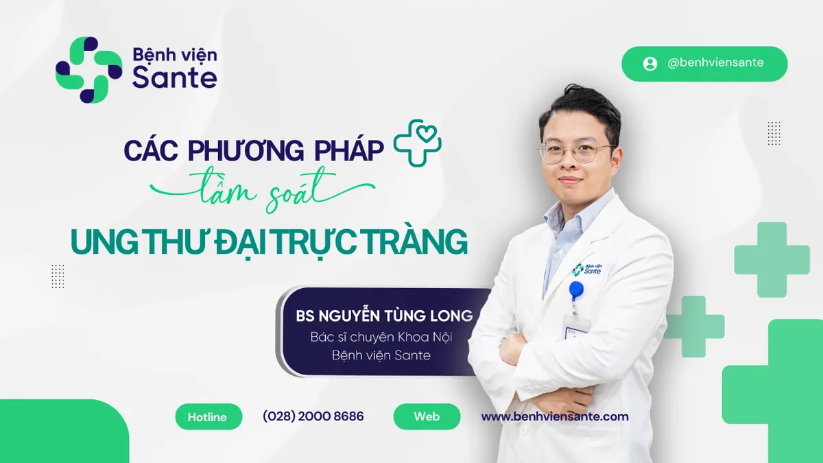 Các phương pháp tầm soát ung thư đại trực tràng